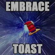 Embrace Toast