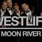 Moon River Westlife