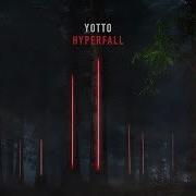 Yotto Hyperfall Remixed