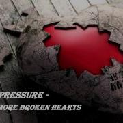 No More Pressure No More Broken Hearts