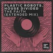 The Faith Extended Mix Plastic Robots