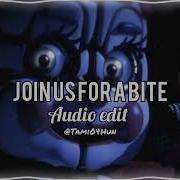 Join Us For A Bite Edit Audio