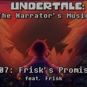 Undertale The Narrators Musical Frisk Promise