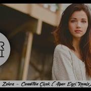 Zehra Cennetten Çiçek Remix