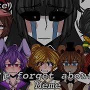 Don T Forget About Me Meme Custom