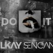 Do It Likay Sencan Минусовка