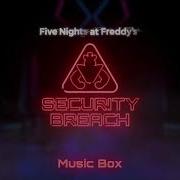 Fnaf Ost Security Breach Music Box