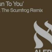Run To You The Scumfrog Remix Rafael Frost The Scumfrog