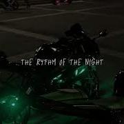 The Rhythm Of The Night Speed Up