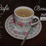 Cafe Bossa Nova 2 Musica