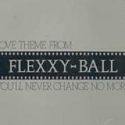 Flexx Love Theme From Flexxy Ball