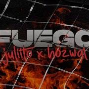 Juliito Fuego Feat Hozwal Juliito