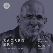String Quartet No 3 I Sacred Sky Australian String Quartet
