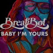 Baby I M Yours Breakbot Feat Irfane