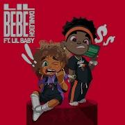 Danileigh Lil Bebe Remix Audio Ft Lil Baby