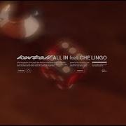 All In Feat Che Lingo Kartell