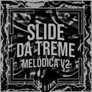 Slide Da Treme Melódica V2