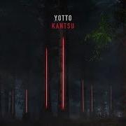 Yotto Kantsu