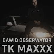 Dawid Obserwator Tk Maxxx