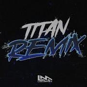 Dj Titan Remix