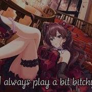 Nightcore Sexy Naughty Bitchy Me Lyrics