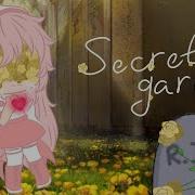 Secret Garden Gacha Life