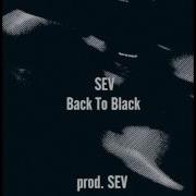 Sev Back To Black