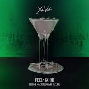 Xamvolo Feels Good Feat Jaylien