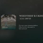 Weedthief Soul Drifter
