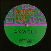 Axwell Nobody Else Record Mix