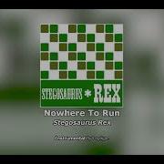 Stegosaurus Rex Nowhere To Run Instrumetal Cover